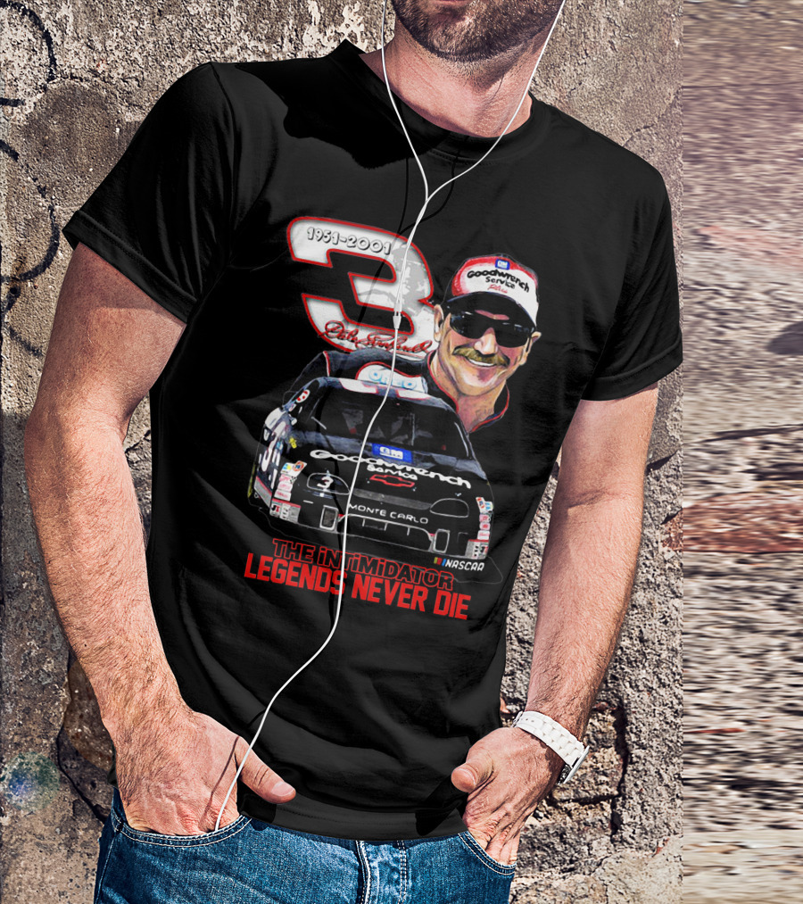 Dale Earnhardt 3 Goodwrench Service The Intimidator Legends Never Die 1951-2001 Monte Carlo T-Shirt