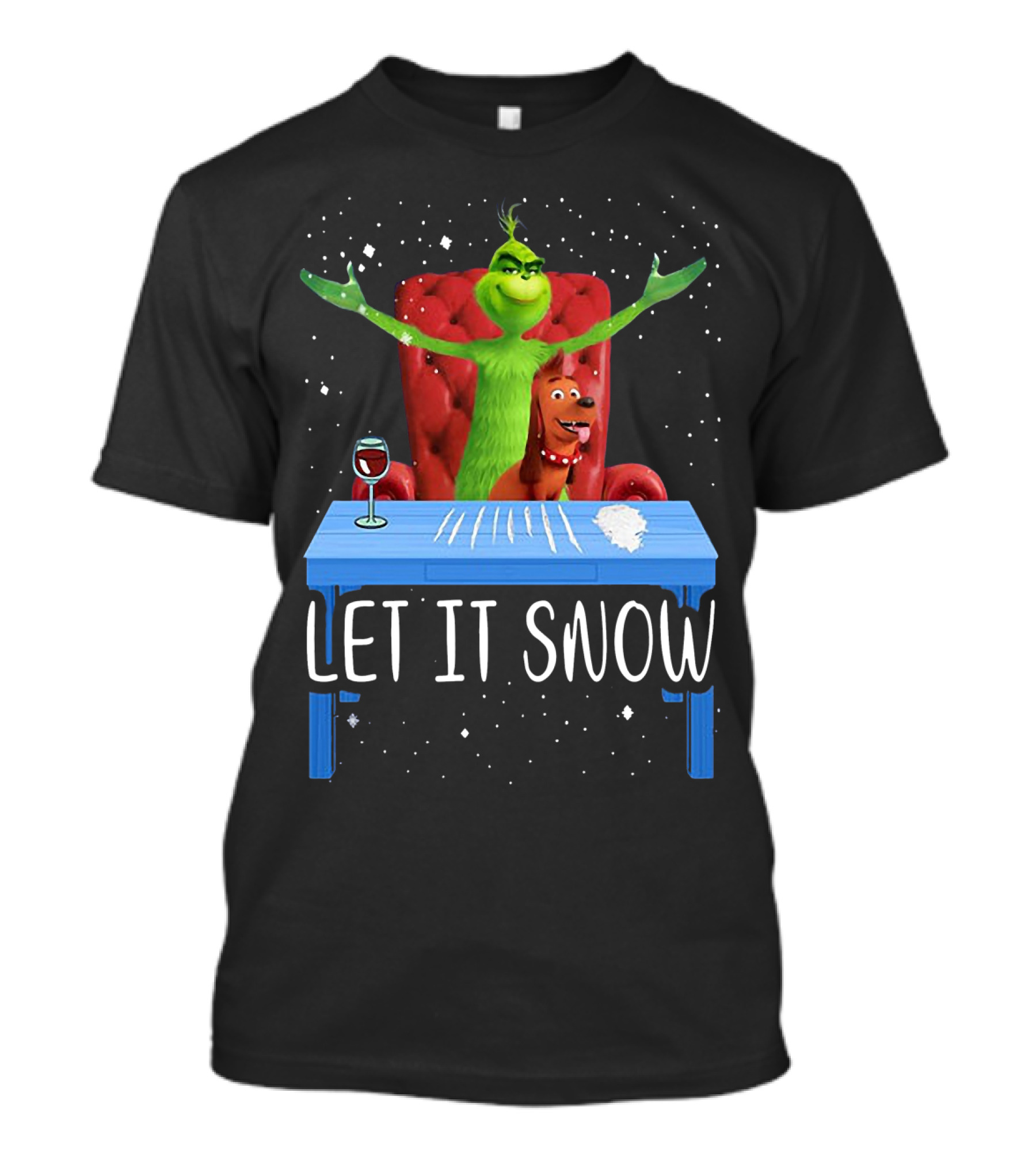 Let It Snow Grinch And Max At Table With Wine And Snowflakes T-Shirt
