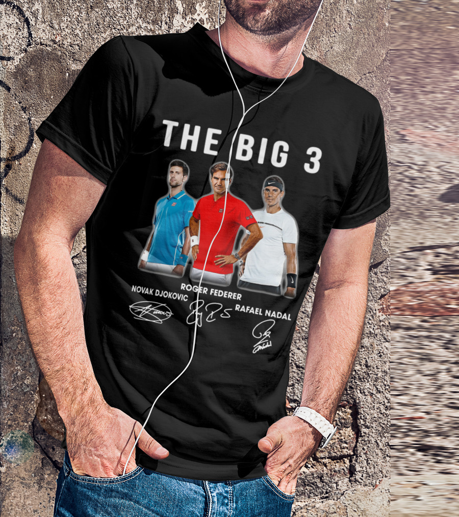 The Big 3 Novak Djokovic Roger Federer Rafael Nadal Signatures T-Shirt