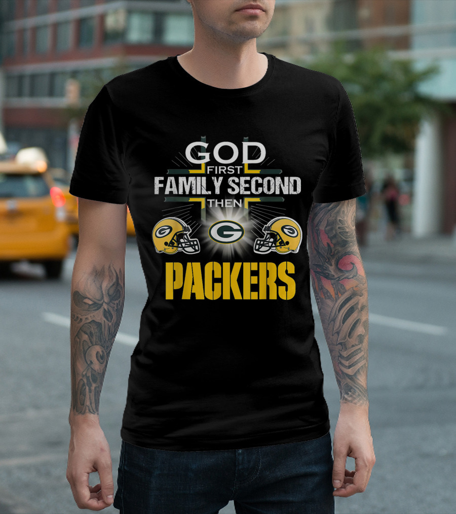 God First Family Second Then Packers Green Bay Football Pride T-Shirt