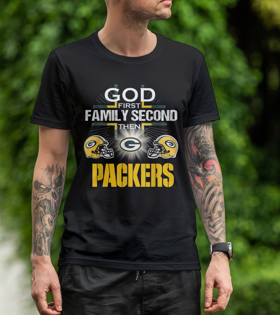 God First Family Second Then Packers Green Bay Football Pride T-Shirt