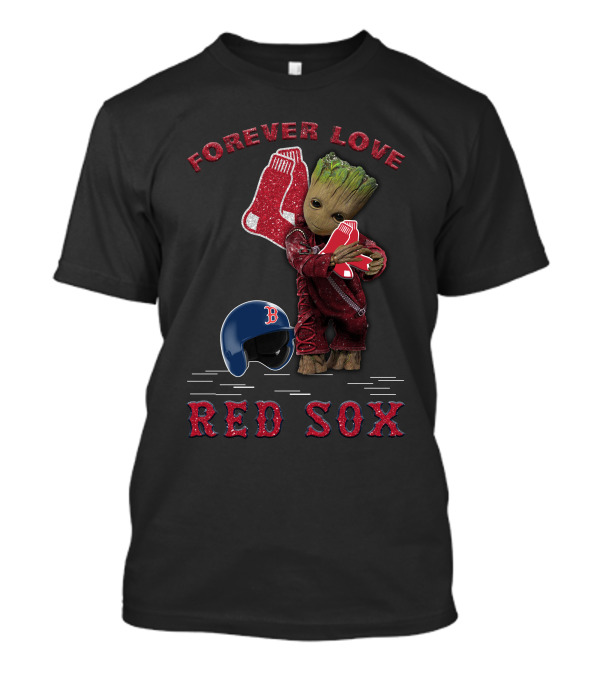 Forever Love Groot Boston Red Sox MLB Fans T-Shirt
