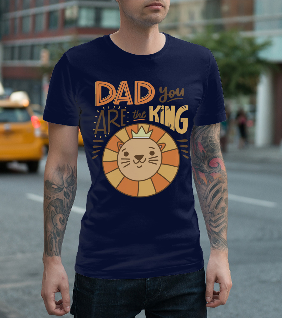 Dad You Are the King Lion with Crown T-Shirt