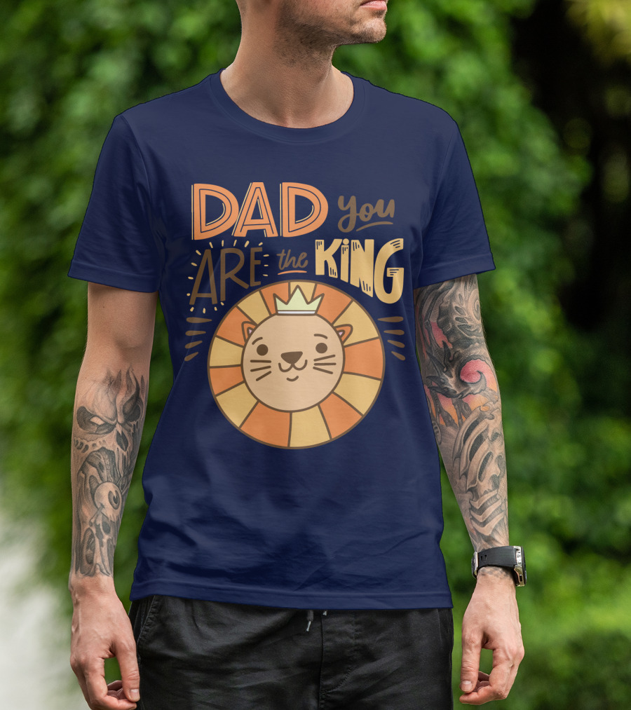Dad You Are The King Lion With Crown T-Shirt