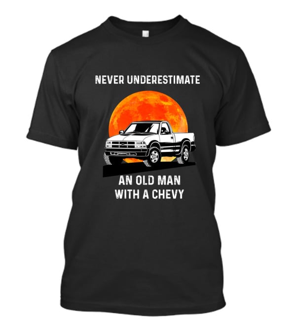 Never Underestimate An Old Man With A Chevy Truck And Fiery Moon Background T-Shirt