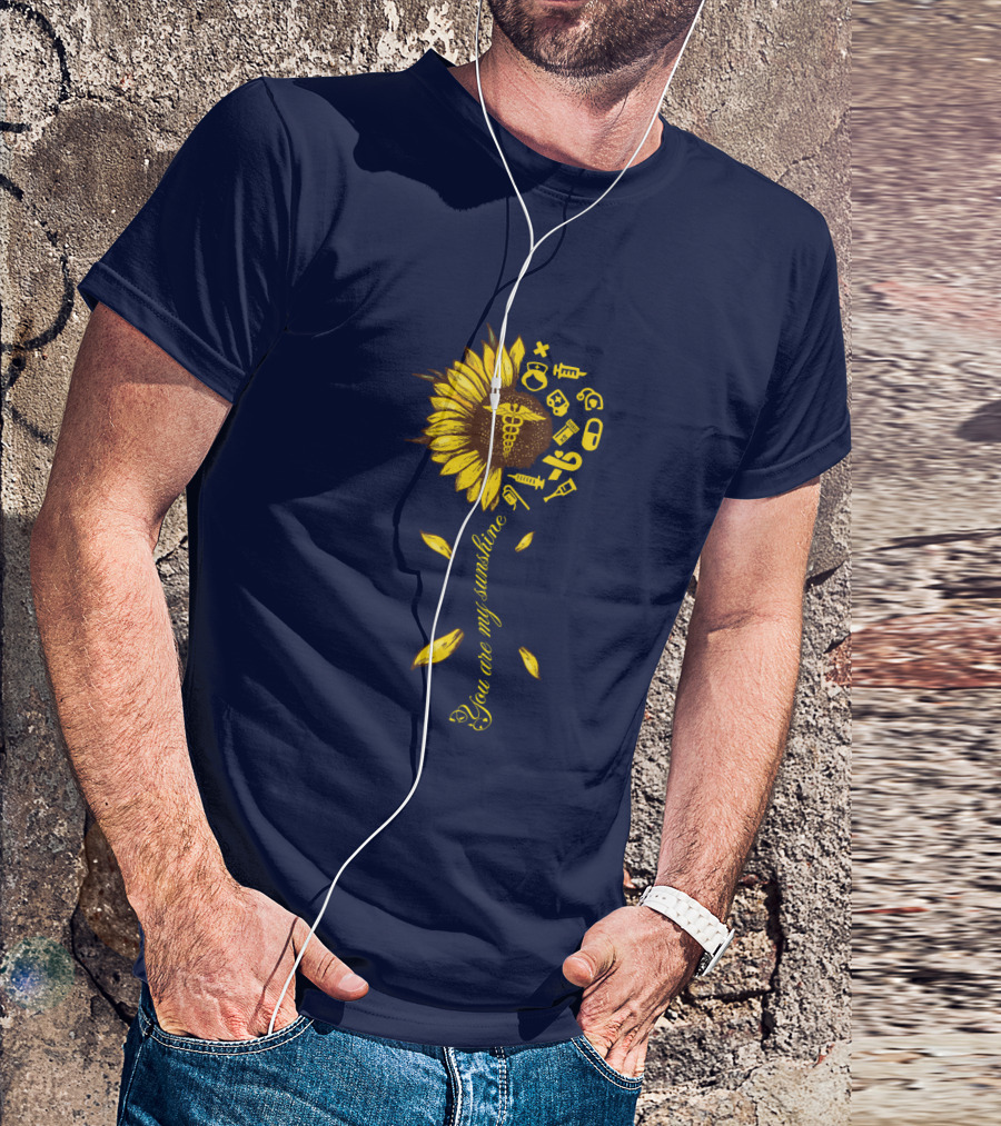 You Are My Sunshine Nurse Sunflower Caduceus Medical Icons T-Shirt