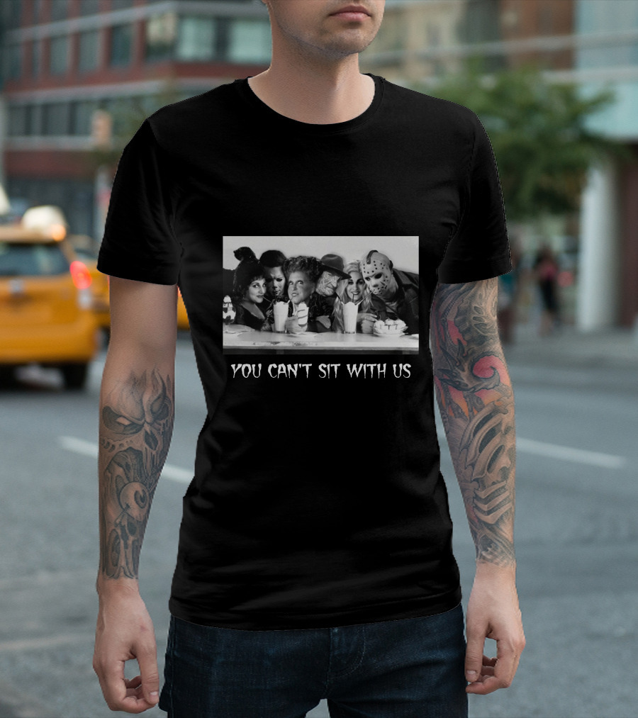 You Can't Sit With Us Horror Icons at Table T-Shirt