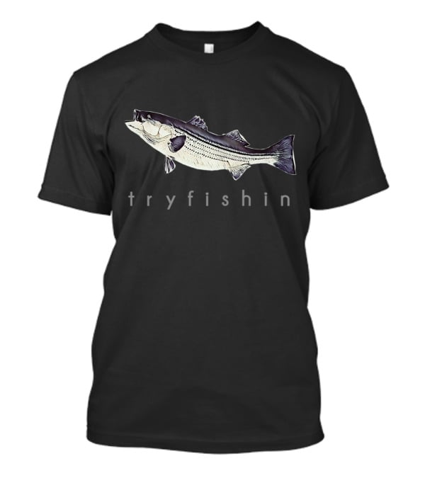 Try Fishin Atlantic Striped Bass T-Shirt