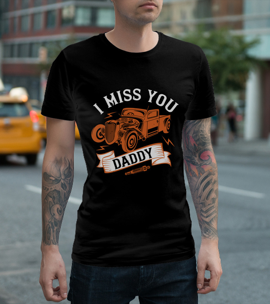 I Miss You Daddy Vintage Truck T-Shirt