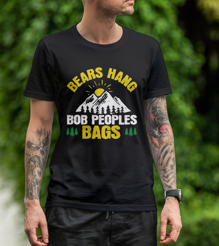 Bears Hang Bob Peoples Bags Mountains Trees Sun T-Shirt