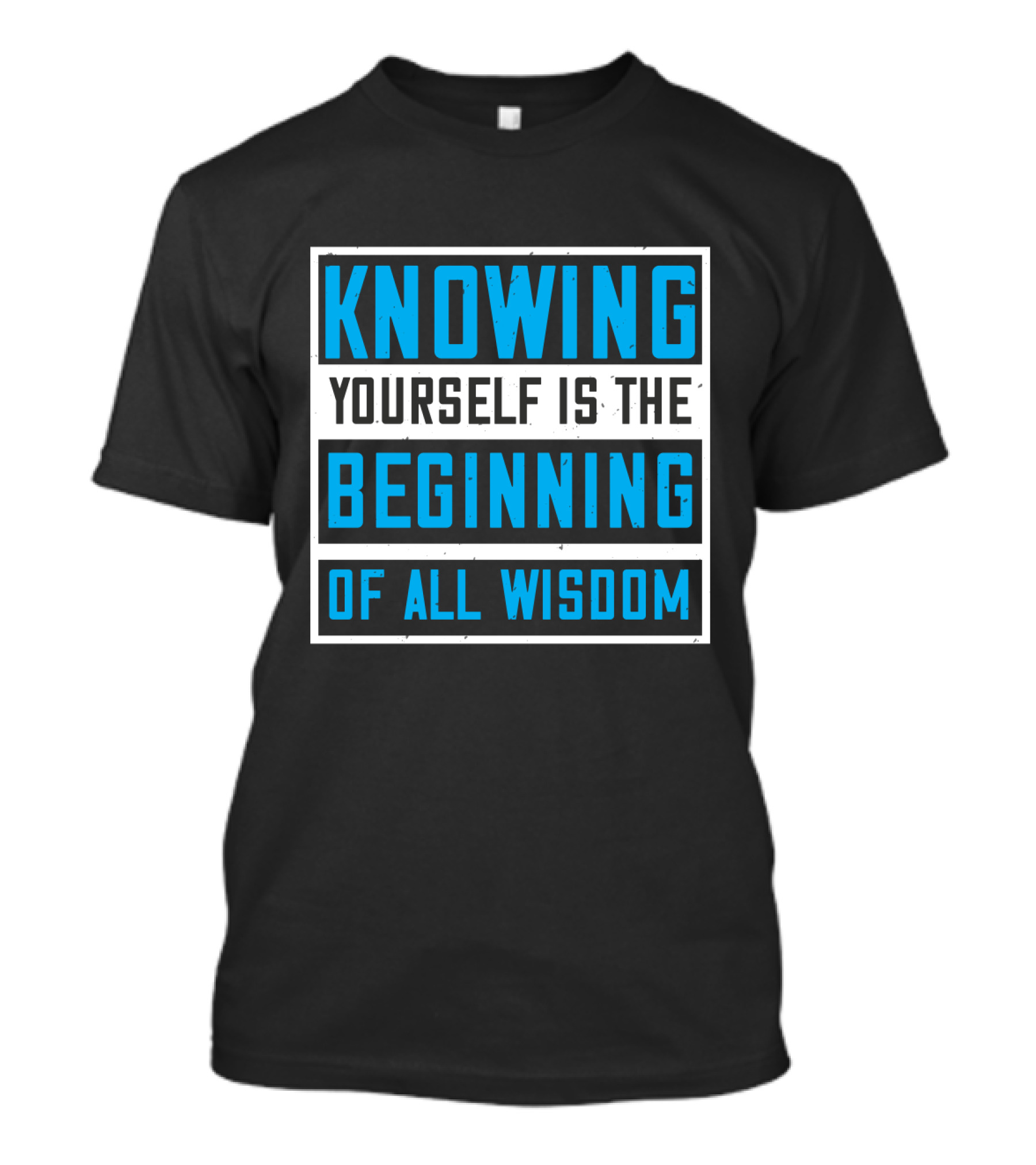 Knowing Yourself Is The Beginning Of All Wisdom T-Shirt