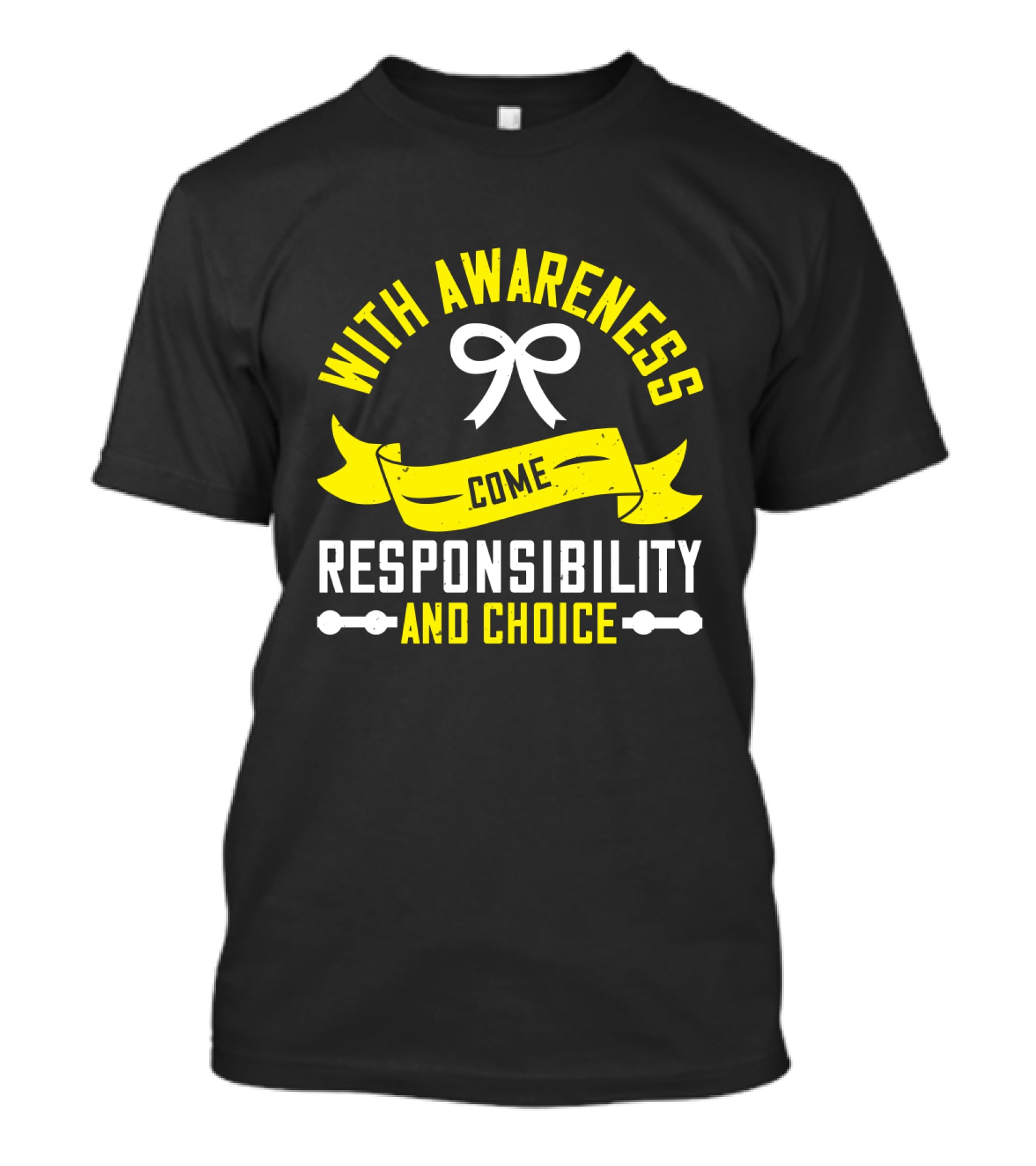 With Awareness Come Responsibility And Choice Ribbon T-Shirt