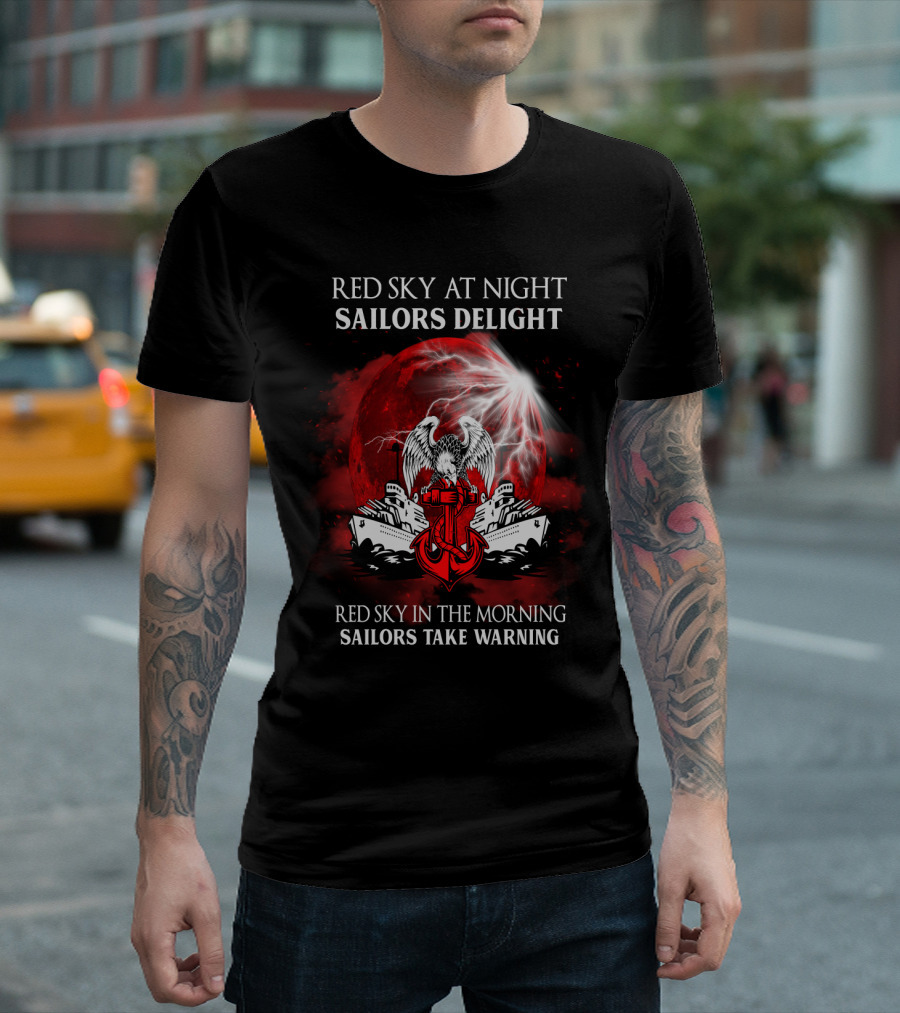 Red Sky at Night Sailors Delight Red Sky in the Morning Sailors Take Warning T-Shirt