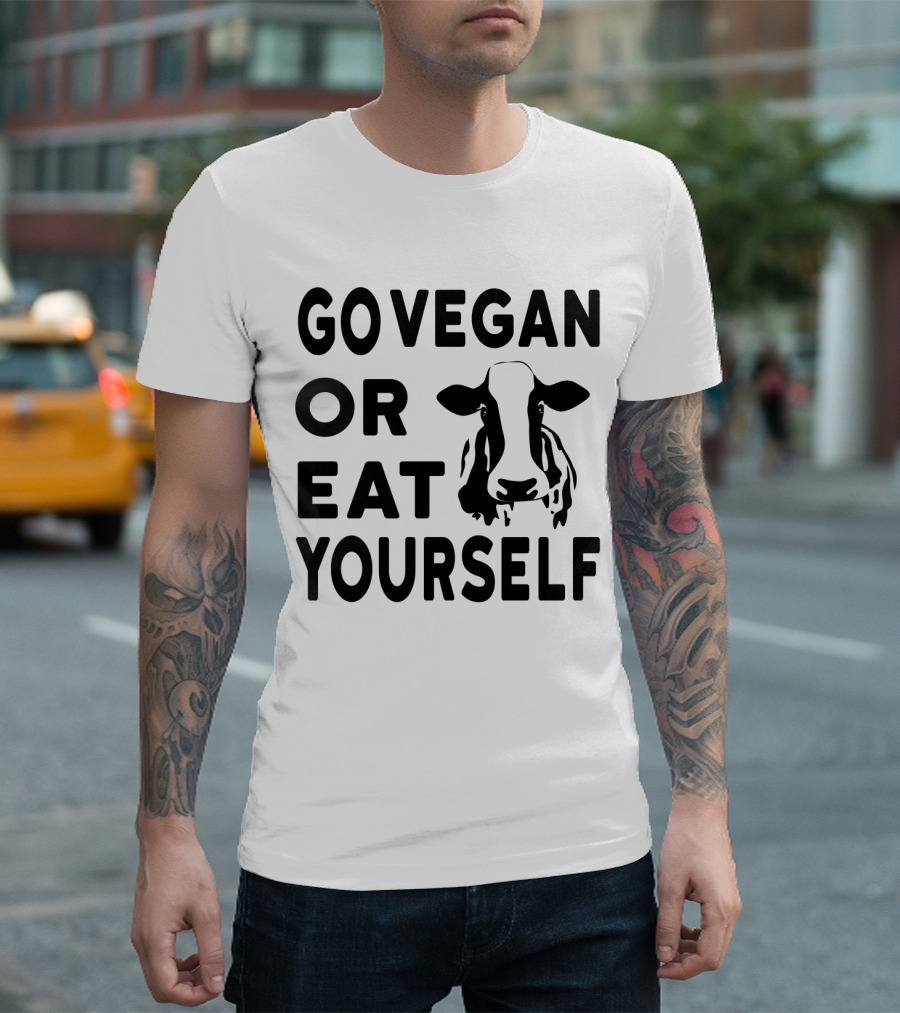 GO VEGAN OR EAT YOURSELF COW IMAGE T-Shirt