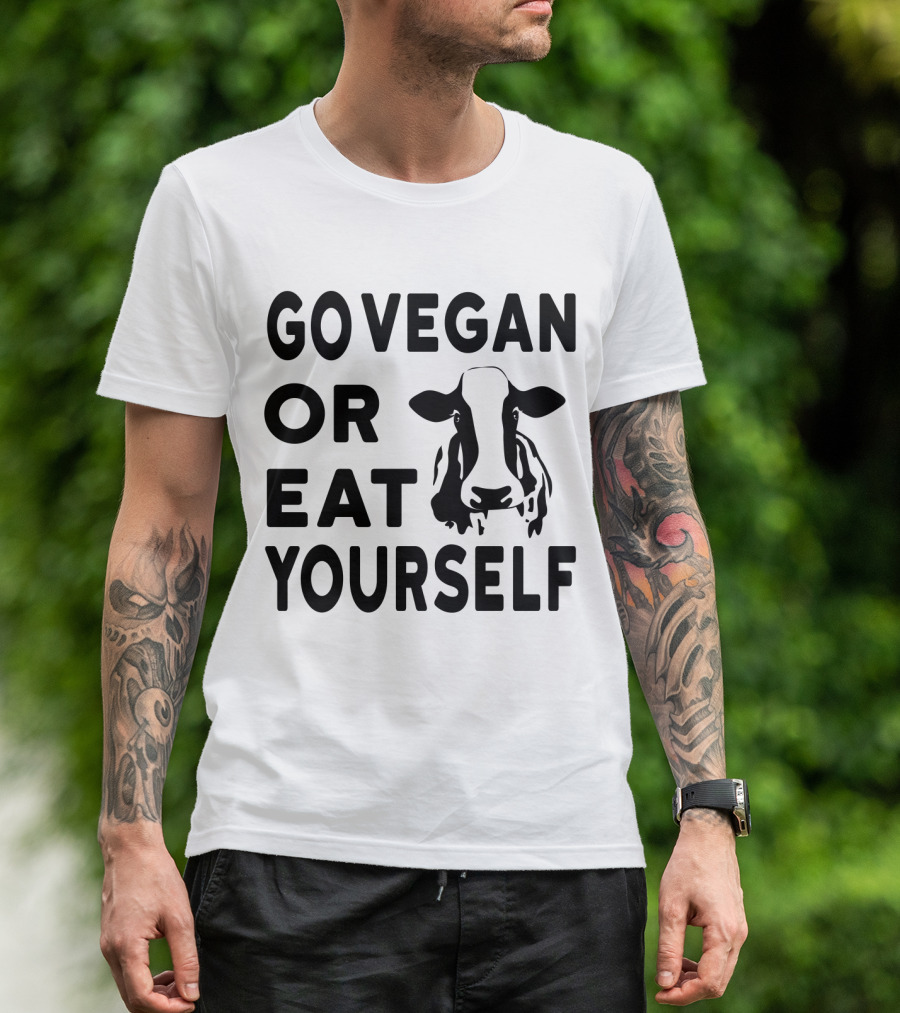 GO VEGAN OR EAT YOURSELF COW IMAGE T-Shirt