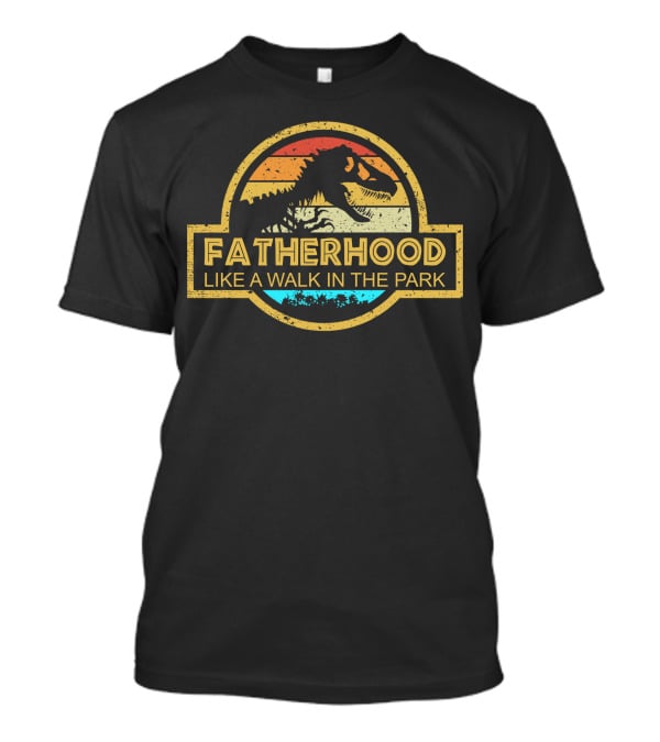 Fatherhood Like A Walk In The Park Dinosaur Retro Emblem T-Shirt