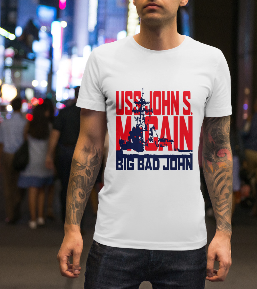USS John S. McCain Big Bad John Support Our Vets T-Shirt