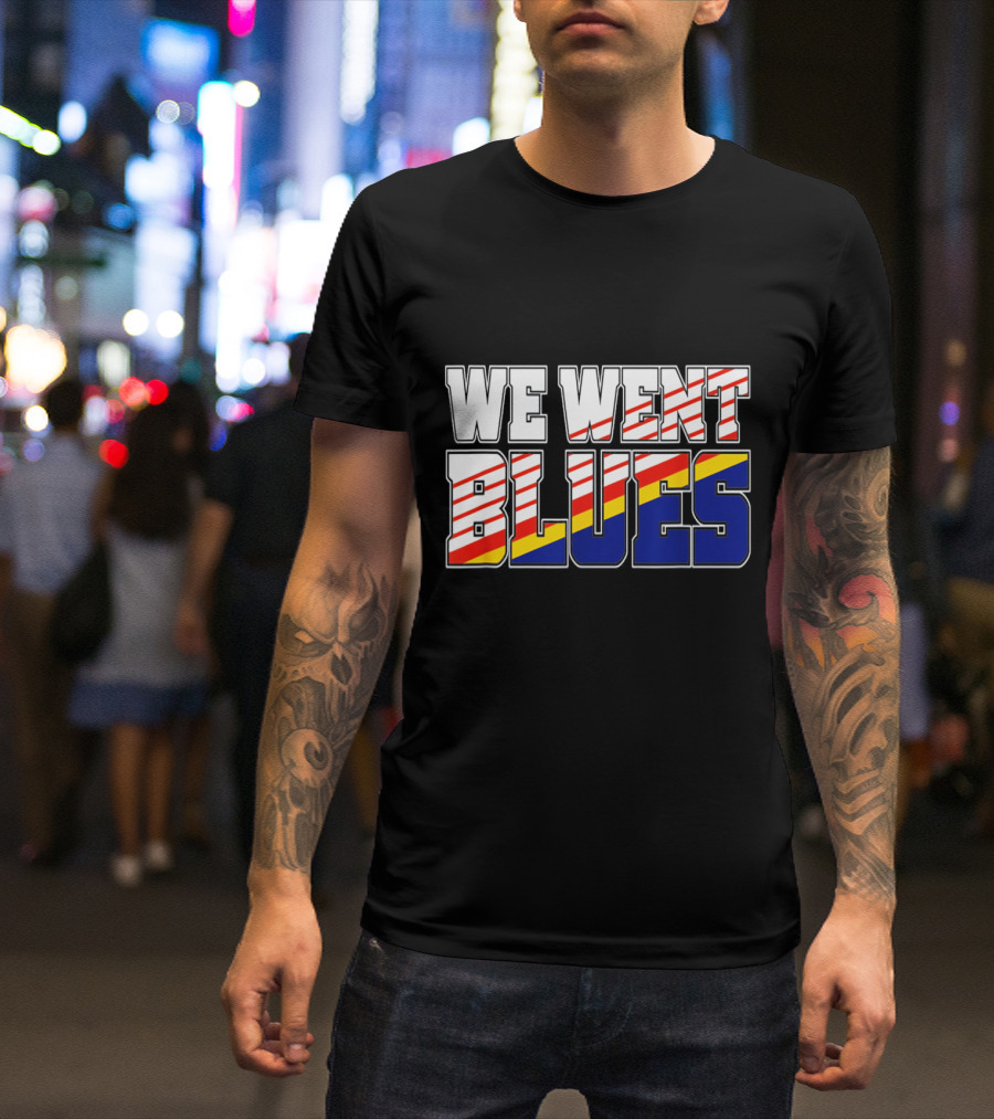 We Went Blues Patriotic Red White Blue Gold Stripes T-Shirt