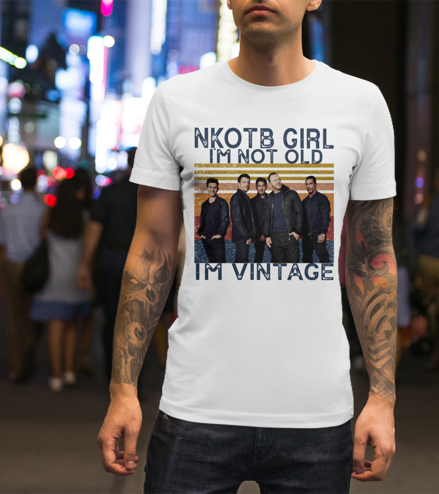 NKOTB Girl I'm Not Old I'm Vintage T-Shirt