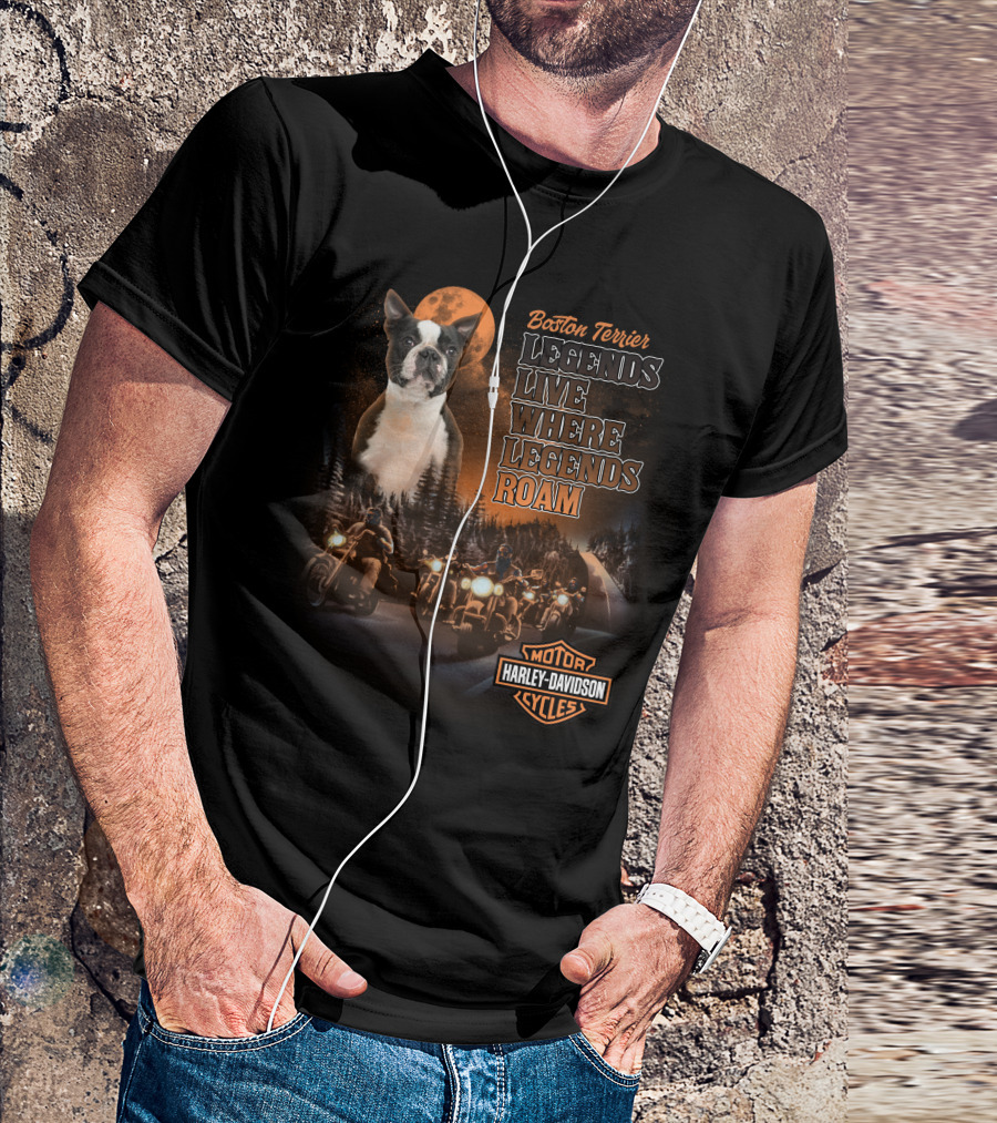 Boston Terrier Legends Live Where Legends Roam Harley Davidson Motor Cycles T-Shirt