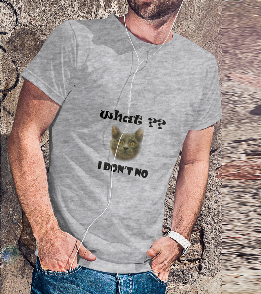 What Cat I Don't No T-Shirt