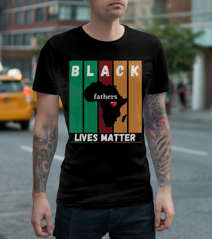 Black Fathers Lives Matter Africa Heart T-Shirt