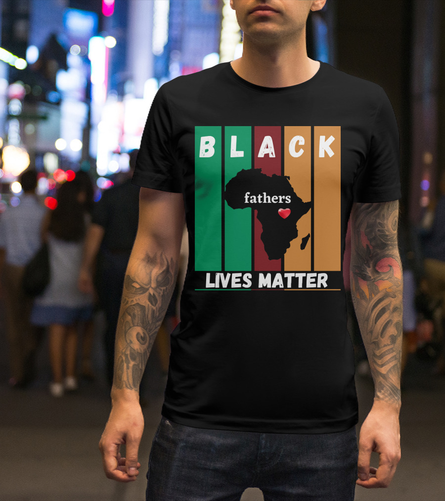 Black Fathers Lives Matter Africa Heart T-Shirt