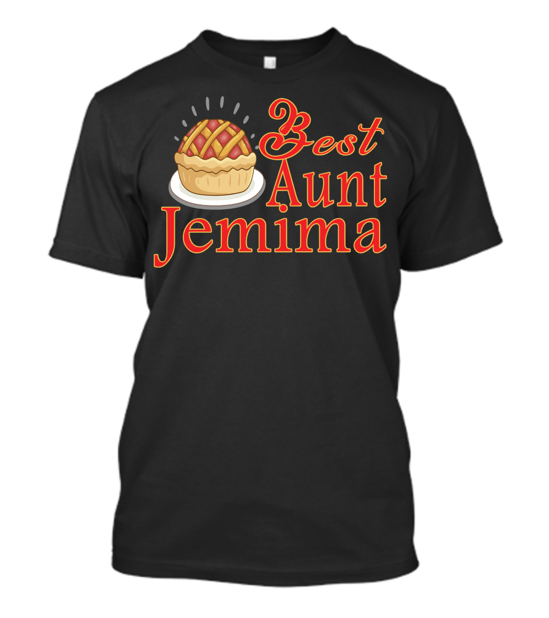 Best Aunt Jemima Pie T-Shirt