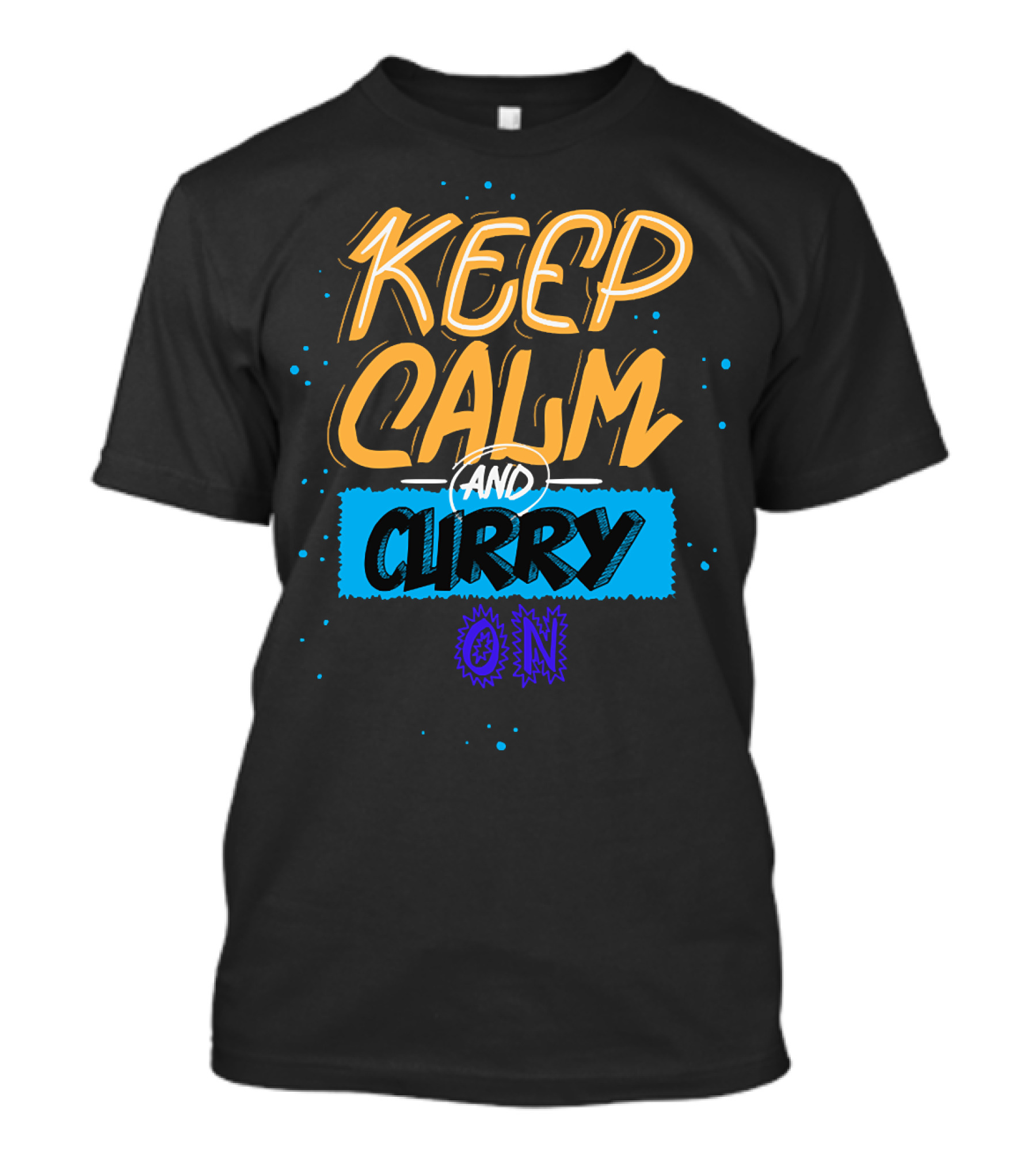 Keep Calm And Curry On T-Shirt