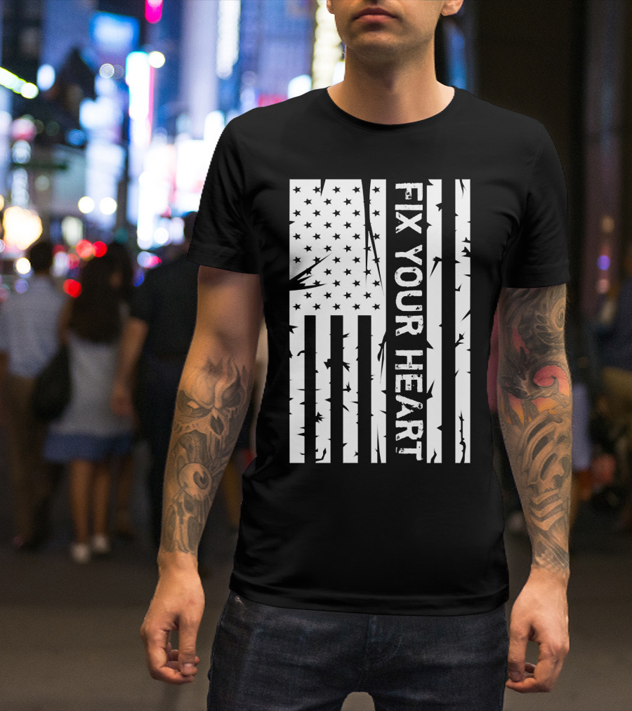 Fix Your Heart American Flag Distressed T-Shirt