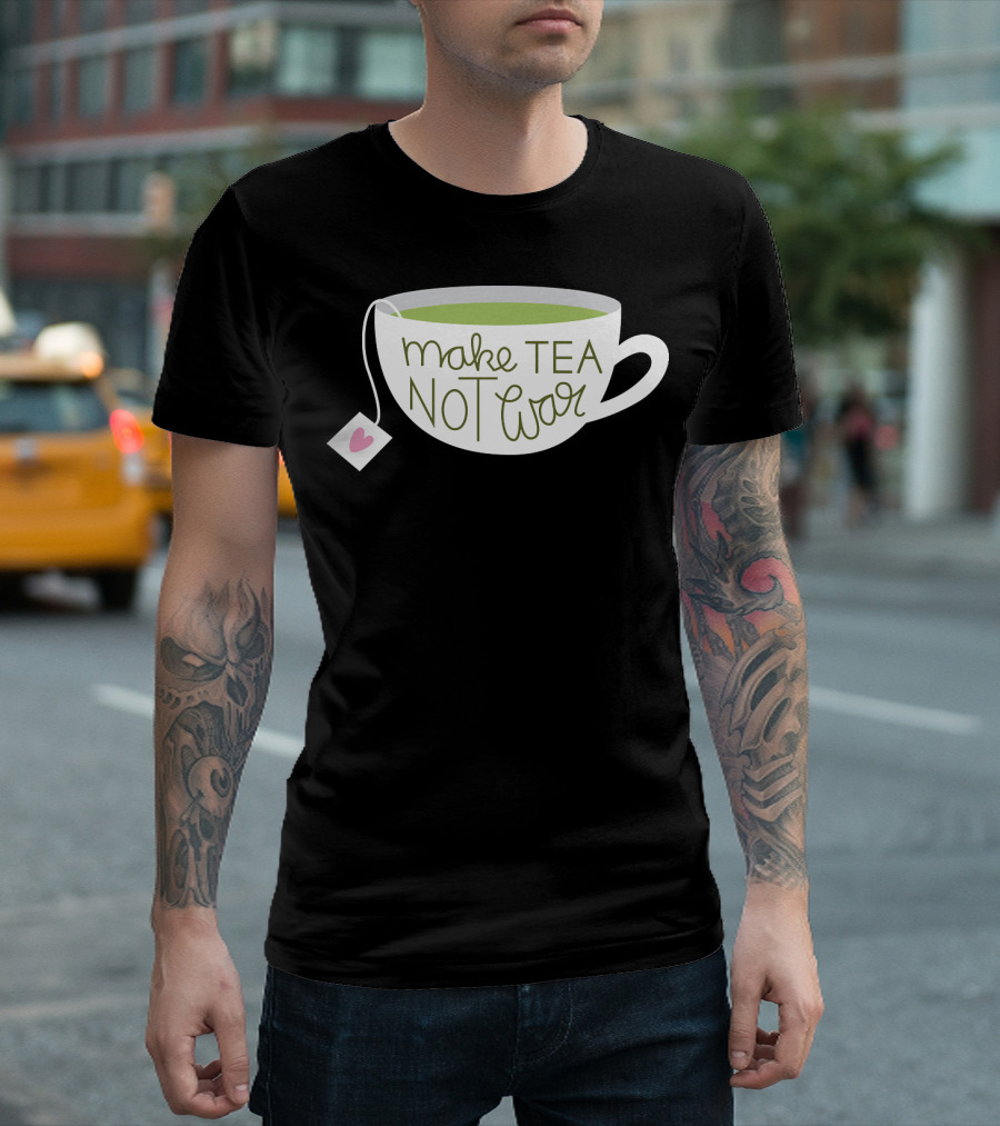 Make Tea Not War Tea Cup Heart Tag T-Shirt