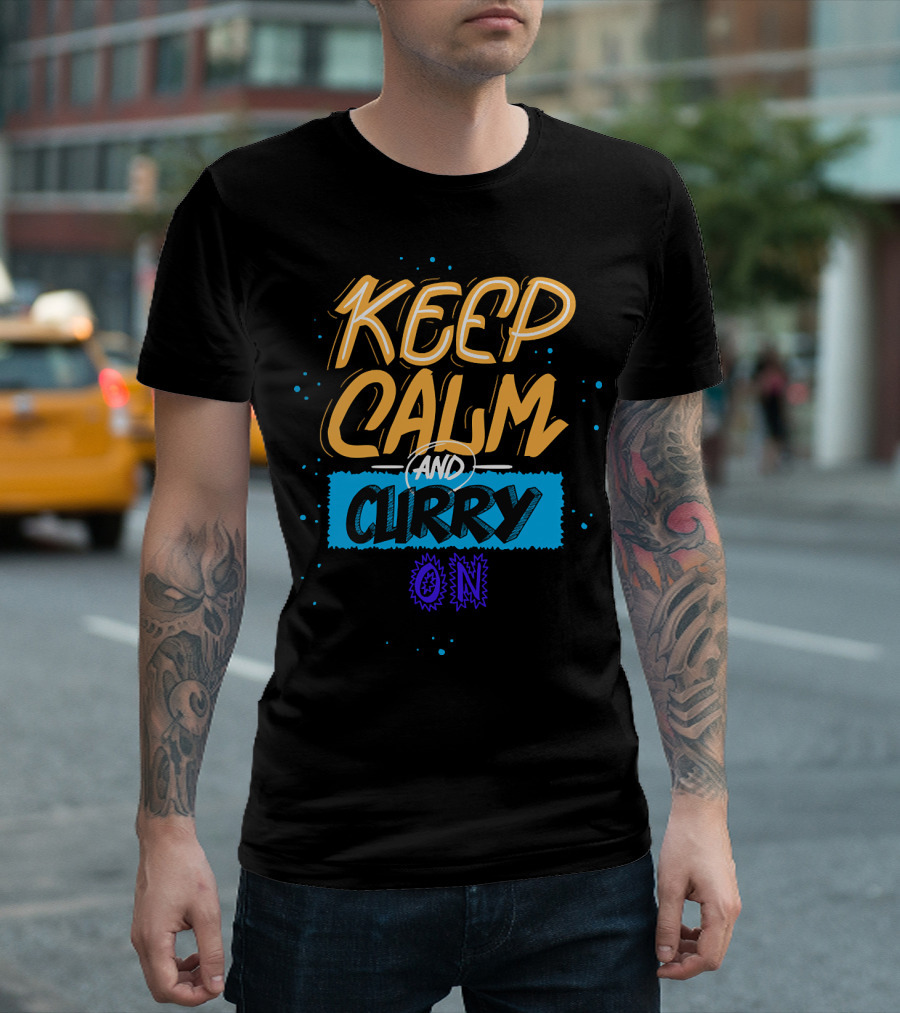 Keep Calm Curry On T-Shirt