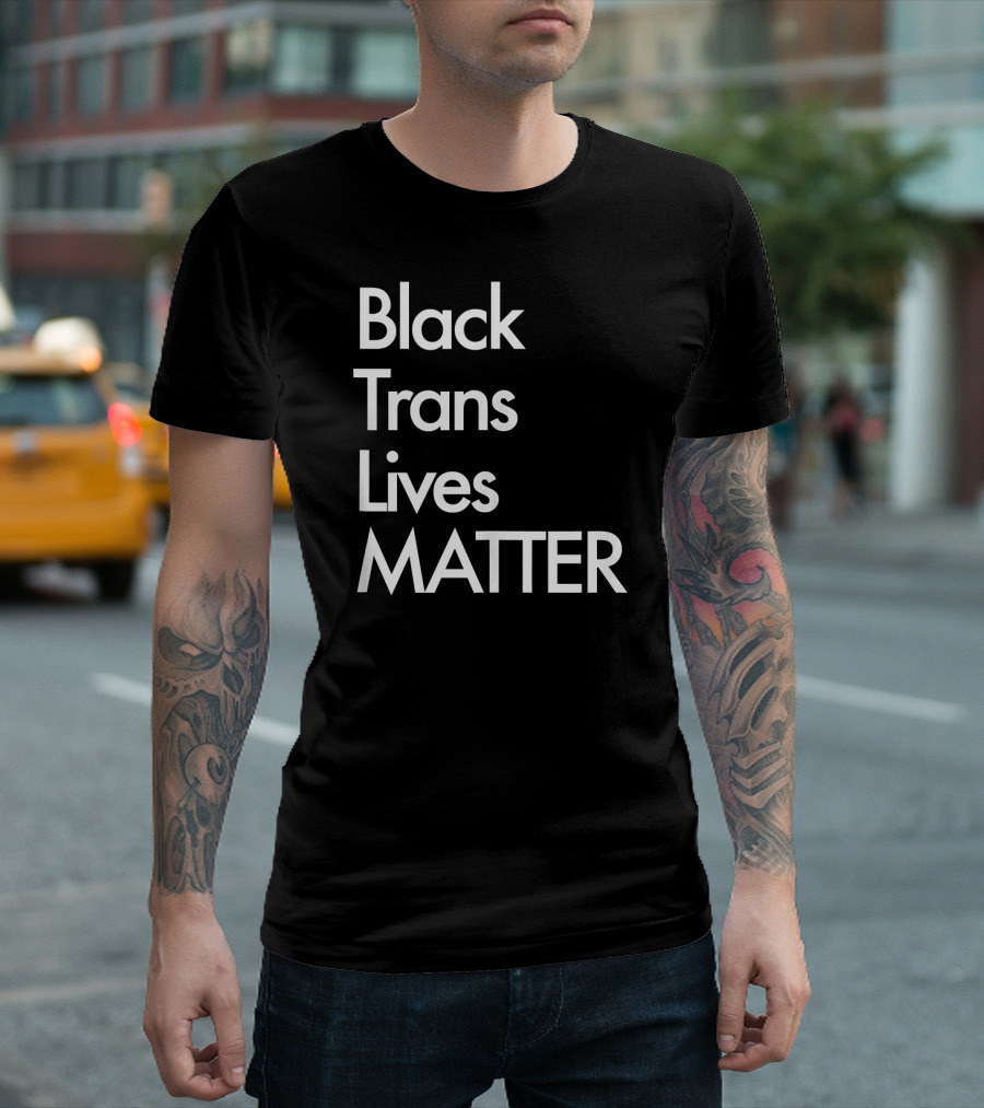 Black Trans Lives Matter Support for Equality and Justice T-Shirt