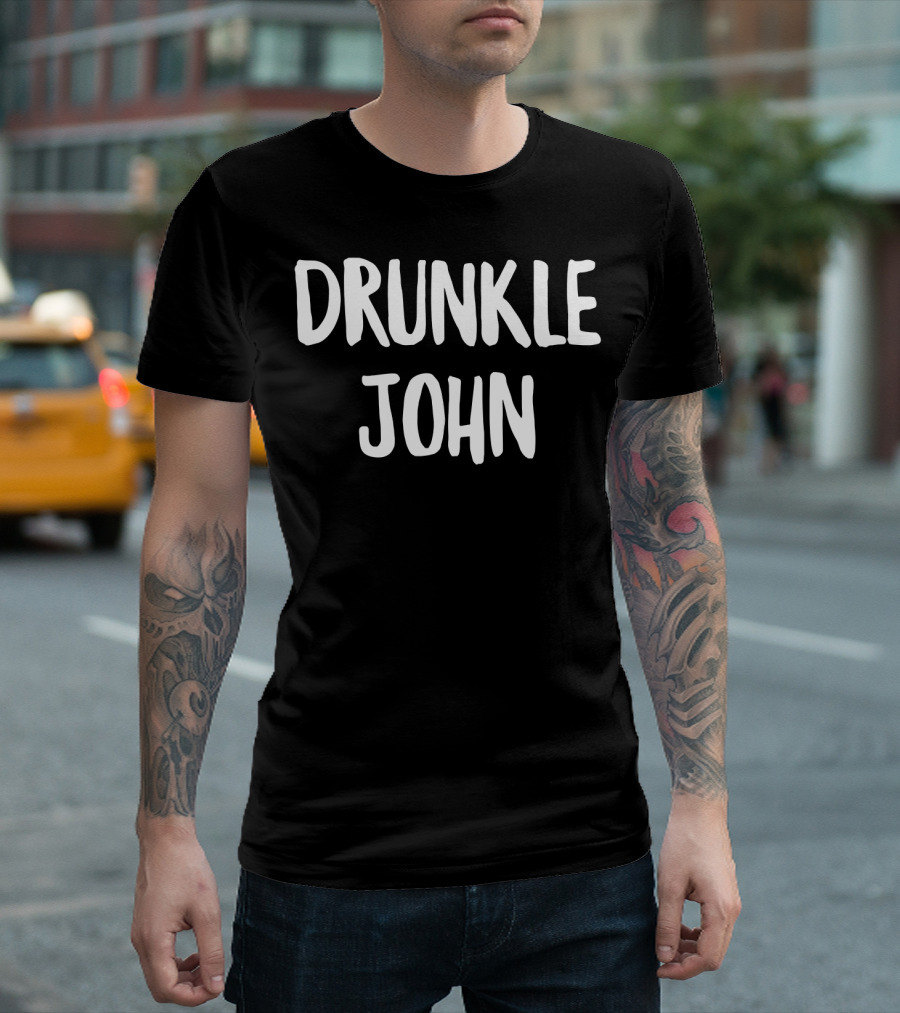 Drunkle John Funny Drinking Uncle T-Shirt