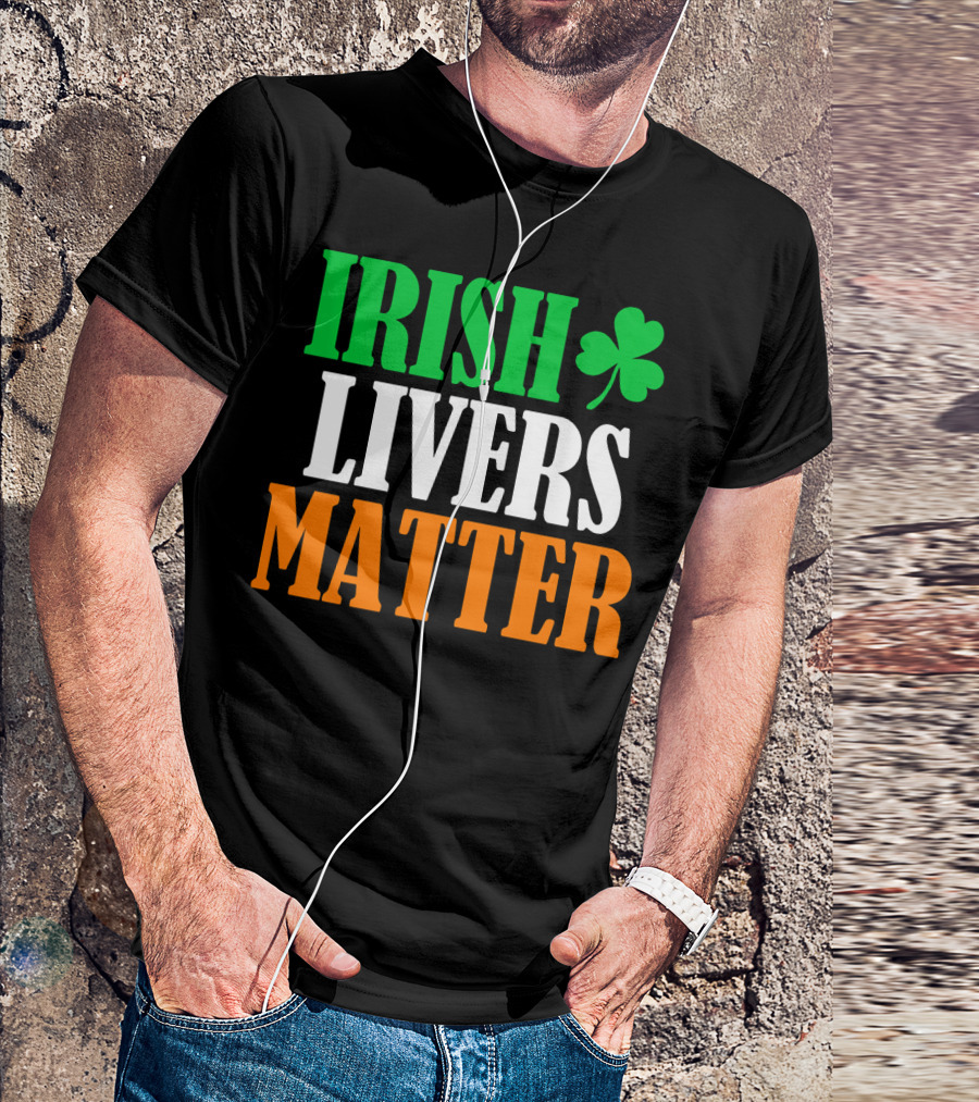 Irish Livers Matter Shamrock T-Shirt