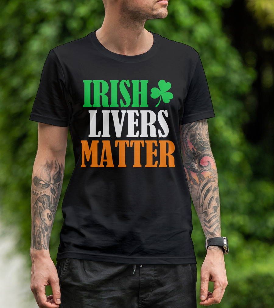 Irish Livers Matter Shamrock T-Shirt