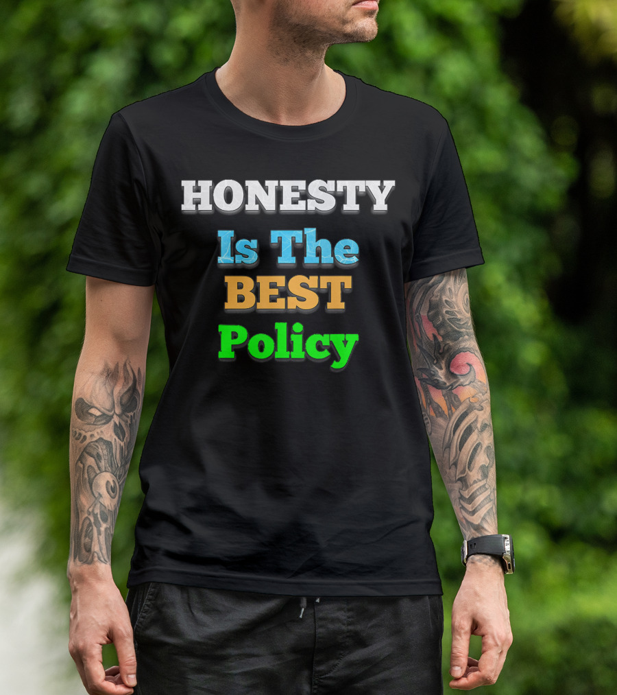 Honesty Is The Best Policy Fake News Awareness T-Shirt