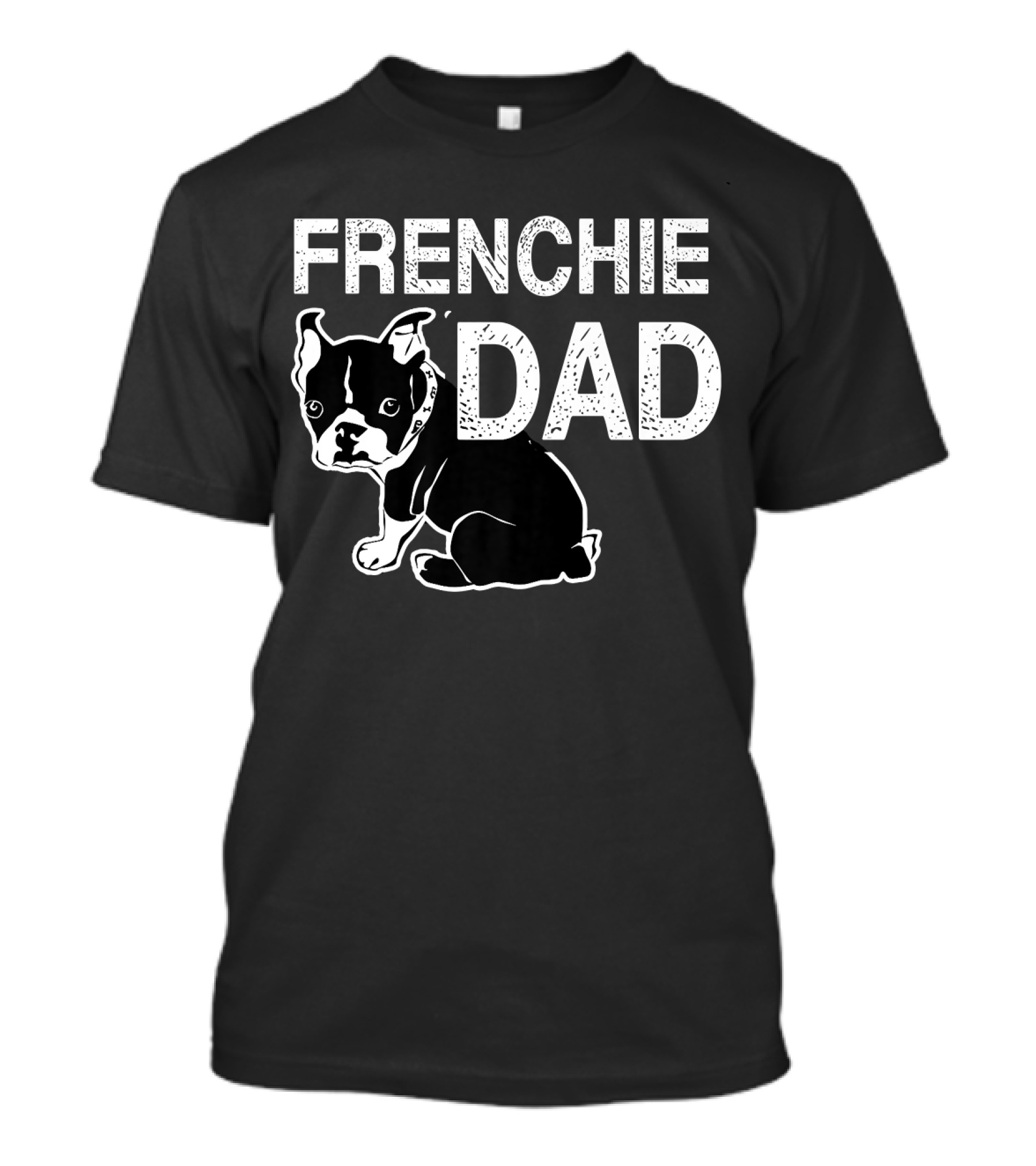 French Bulldog Dad Frenchie Dog Owner Lover T-Shirt