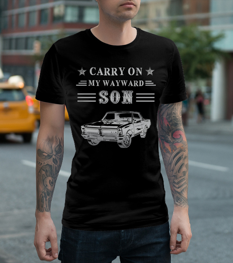 Carry On My Wayward Son Classic GTO Car Vintage T-Shirt