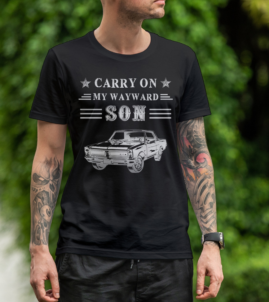 Carry On My Wayward Son Classic GTO Car Vintage T-Shirt