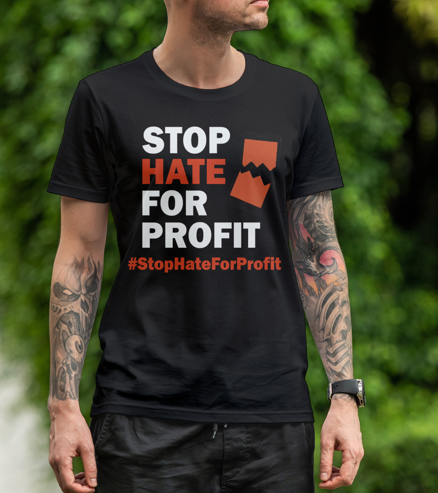 STOP HATE FOR PROFIT #StopHateForProfit Broken Phone Image T-Shirt