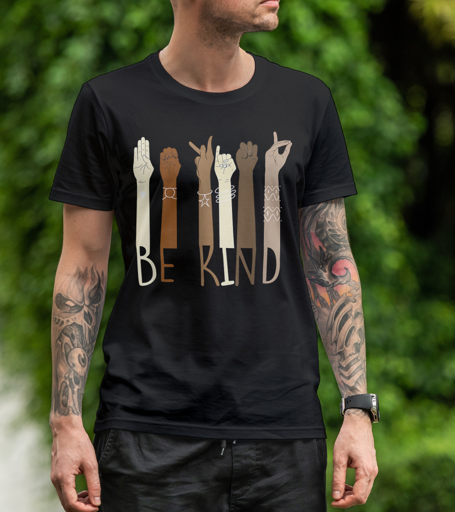 Be Kind Hand Sign Language Teachers Melanin ASL Interpreter Diversity T-Shirt