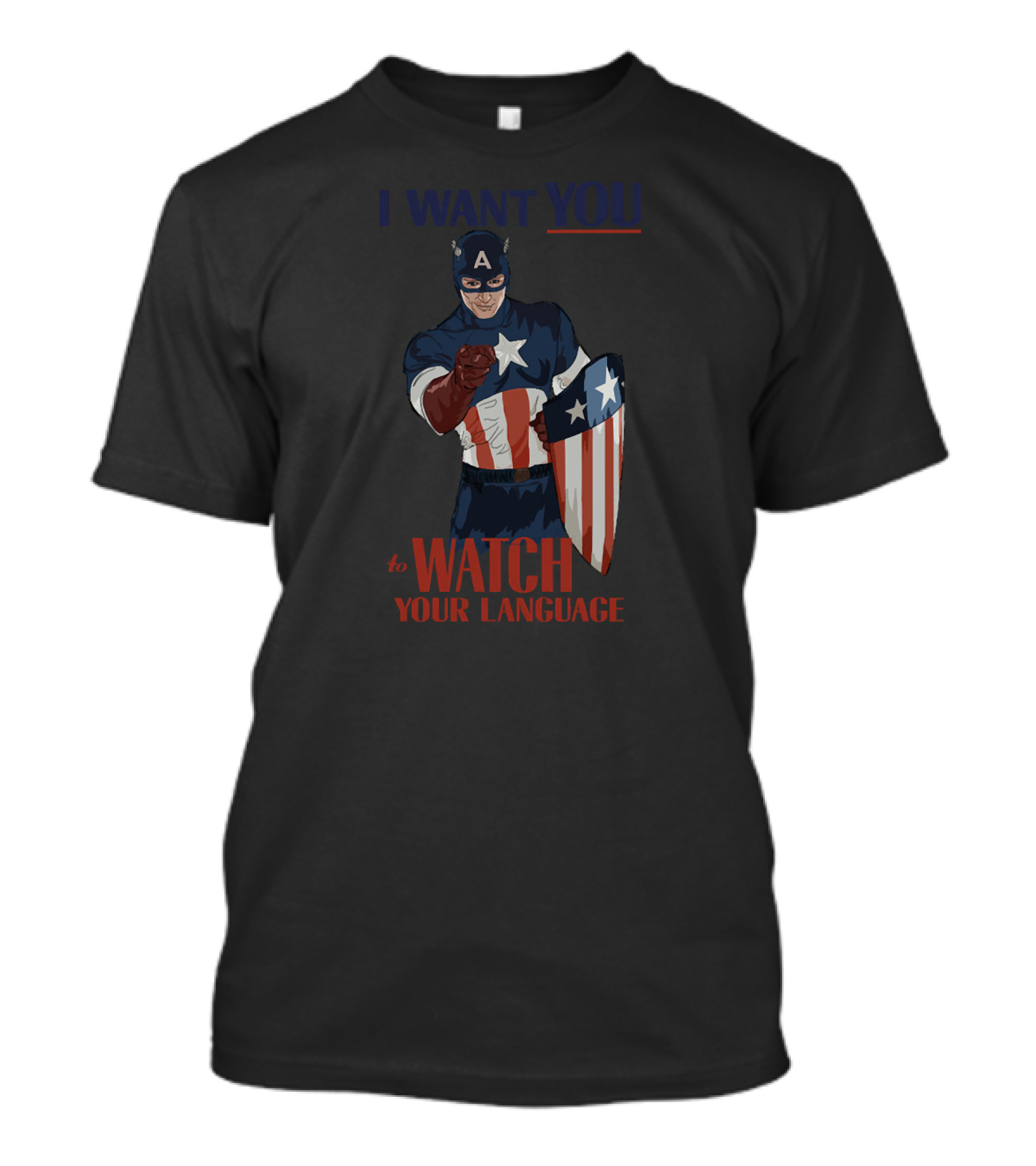 I Want You To Watch Your Language Captain America Flag Shield Star T-Shirt