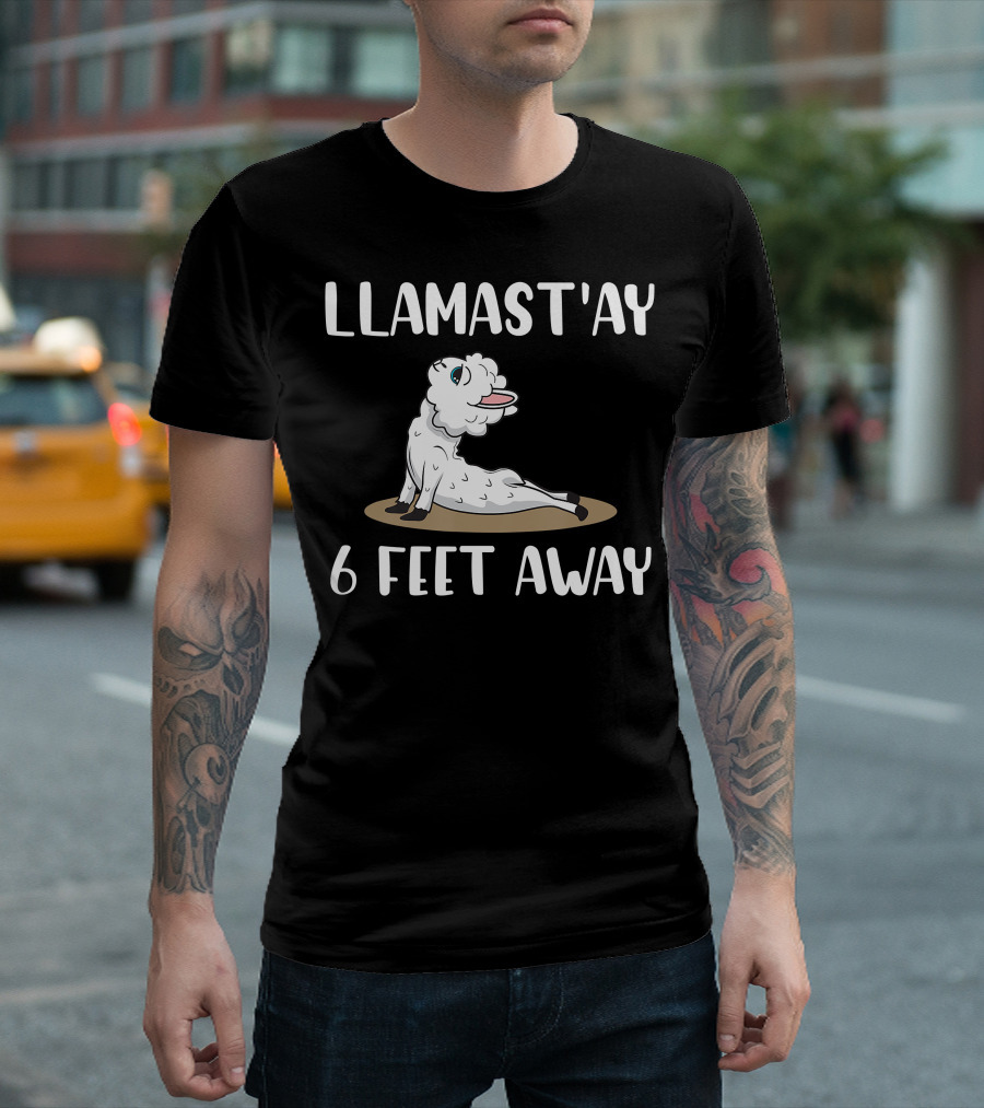 LLAMAST'AY 6 FEET AWAY Funny Anti Social Llama Doing Yoga T-Shirt