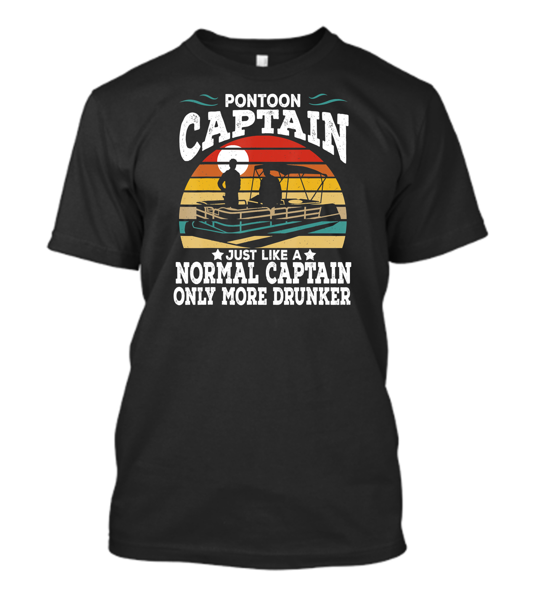 Pontoon Captain Just Like A Normal Captain Only More Drunker Retro Sunset Boat T-Shirt