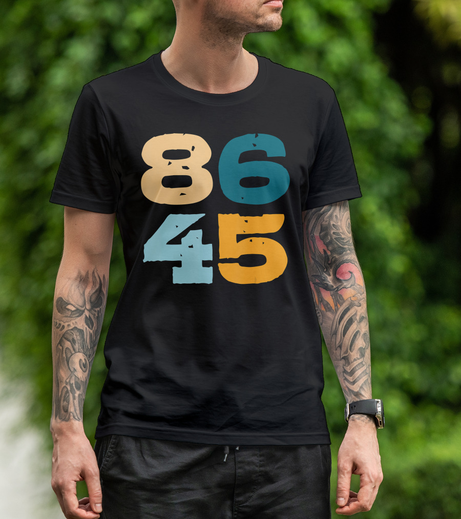 86 45 Funny Political Numeric Humor T-Shirt