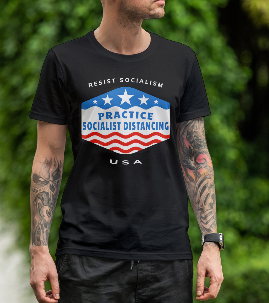 Resist Socialism Practice Socialist Distancing USA T-Shirt
