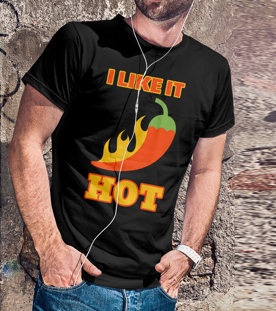 I Like It Hot Red Hot Chili Pepper With Flaming Red Pepper T-Shirt