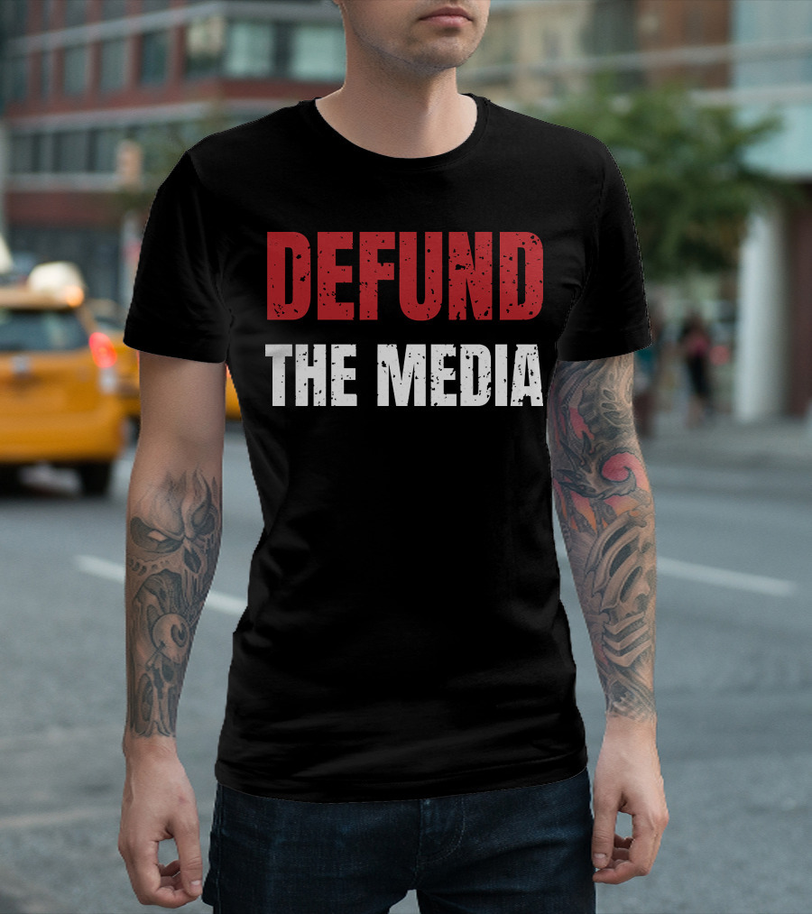 DEFUND THE MEDIA T-Shirt