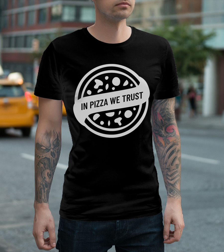 In Pizza We Trust In Crust We Trust Pizza Emblem T-Shirt